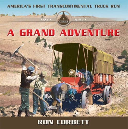 Stock image for 100 Years of Truckin' : Mack-Saurer and the First Transcontinental Run for sale by Better World Books