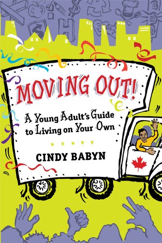 Stock image for Moving Out! : A Young Adult's Guide to Living on Your Own for sale by Better World Books