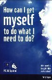 Stock image for How Can I Get Myself to Do What I Need to Do? for sale by Better World Books