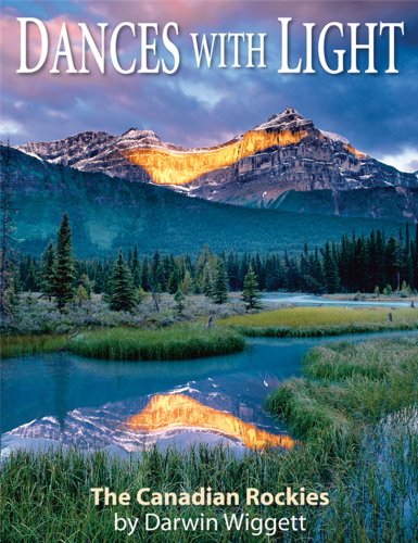 Stock image for Dances with Light: The Canadian Rockies for sale by Half Price Books Inc.