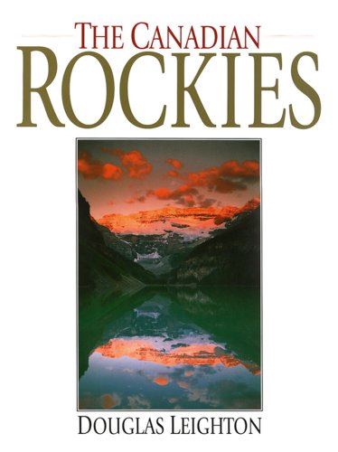 Beispielbild fr The Canadian Rockies zum Verkauf von Better World Books