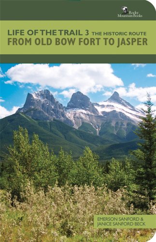 9781897522417: Life of the Trail 3 From Old Bow Fort to Jasper