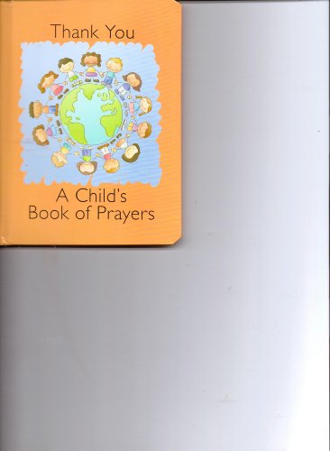 Stock image for Thank You (A Child's Book of Prayers) for sale by SecondSale