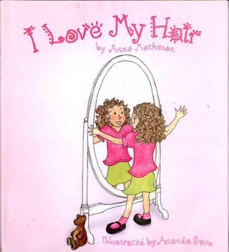 Imagen de archivo de I Love My Hair a la venta por SecondSale