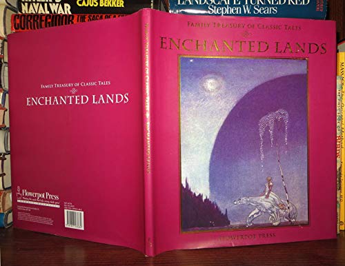 Beispielbild fr Enchanted Lands (Family Treasury of Classic Tales) zum Verkauf von Wonder Book