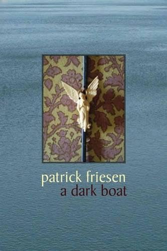A Dark Boat (9781897535912) by Friesen, Patrick