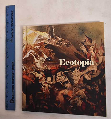 Ecotopia (9781897543207) by Amanda Cachia; Earnest Callanbach; Anthony Vidler