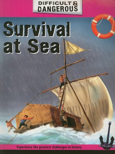 Survival at Sea (Difficult & Dangerous) (9781897563274) by Lewis, Simon