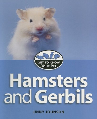 9781897563311: Hamsters and Gerbils (Get to Know Your Pet)
