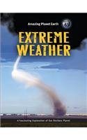 Extreme Weather (Amazing Planet Earth) (9781897563779) by Terry J. Jennings