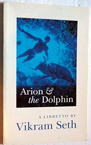 Arion & The Dolphin. (A Libretto).