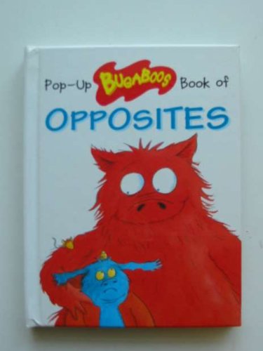 Stock image for Book of Opposites (Pop-up Bugaboos S.) for sale by WorldofBooks