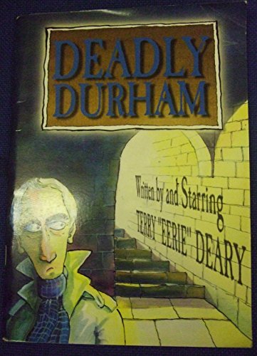 Deadly Durham (9781897585641) by Terry Deary