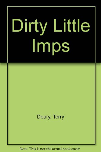 Dirty Little Imps (9781897585788) by Terry Deary