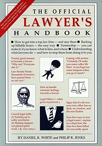 Beispielbild fr The Official Lawyers' Handbook: How to Survive a Legal Career zum Verkauf von AwesomeBooks