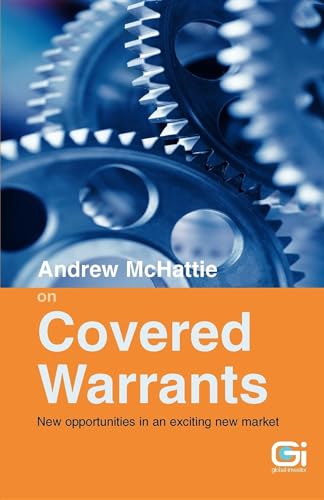 Imagen de archivo de Andrew McHattie on Covered Warrants: New opportunities in an exciting new market a la venta por Reuseabook