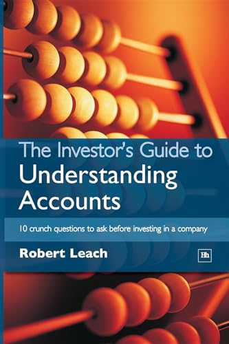 9781897597279: The Investor's Guide to Understanding Accounts: 10 crunch questions to ask before investing in a company