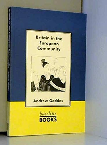 Beispielbild fr BRITAIN IN THE EUROPEAN COMMUNITY. zum Verkauf von Cambridge Rare Books