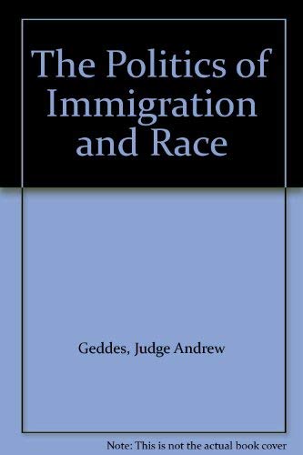 Stock image for The Politics of Immigration and Race for sale by medimops