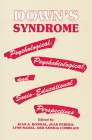 Imagen de archivo de Down's Syndrome: Psychological, Psychobiological and Socio-Educational Perspectives a la venta por Anybook.com