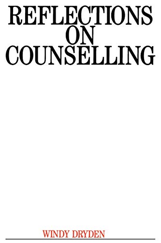 Reflections on Counselling (9781897635100) by Dryden, Windy