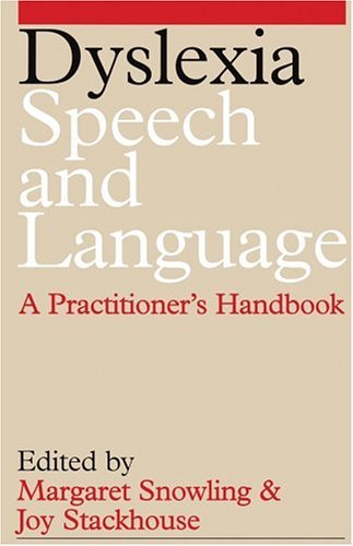 Stock image for Dyslexia, Speech and Language : A Practitioner's Handbook for sale by Better World Books