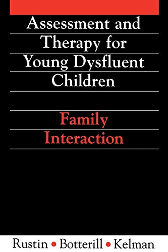 Stock image for Assessment and Therapy for Young Dysfluent Children: Family Interaction for sale by Lucky's Textbooks