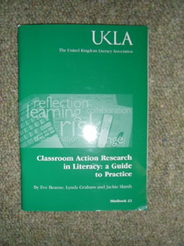 Classroom Action Research in Literacy (9781897638385) by Eve Bearne; Jackie Marsh