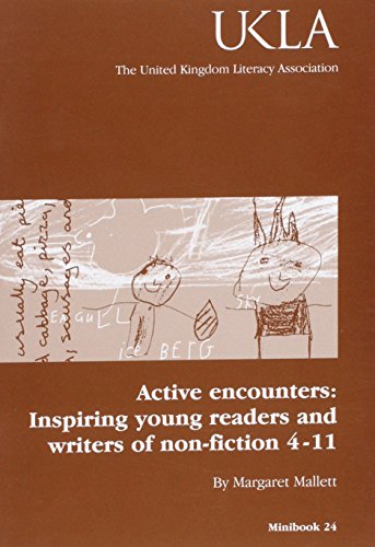Active Encounters : Inspiring Young Readers and Writers of Non-Fiction 4-11