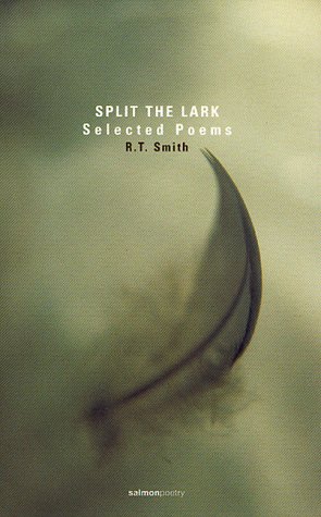 Split the Lark: Selected Poems (Salmon Poetry)