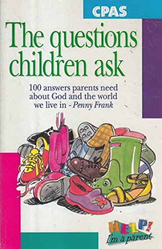 Beispielbild fr The Questions Children Ask / The Journey Parents Make (Help! Im a Parent) zum Verkauf von Reuseabook