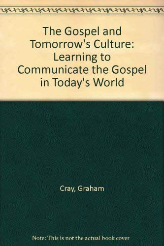 Beispielbild fr The Gospel and Tomorrow's Culture: Learning to Communicate the Gospel in Today's World zum Verkauf von WorldofBooks