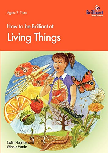 Stock image for How to Be Brilliant at Living Things for sale by WorldofBooks