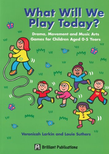 Stock image for What Will We Play Today? Drama, Movement and Music Arts Games for Children Aged 0-5 Years for sale by WorldofBooks
