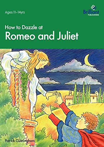 Beispielbild fr How to Dazzle at Romeo and Juliet zum Verkauf von WorldofBooks