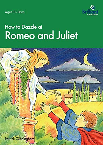 Stock image for How to Dazzle at Romeo and Juliet for sale by WorldofBooks