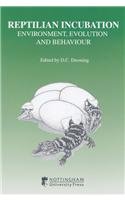 9781897676110: Reptilian Incubation: Environment, Evolution and Behaviour