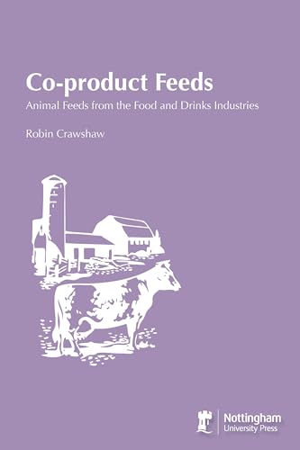 Stock image for Co-Product Feeds: Animal Feeds from the Food and Drinks Industries for sale by Books From California