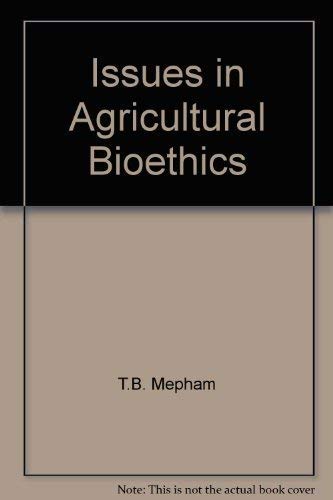 9781897676516: Issues in Agricultural Bioethics