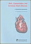 Beispielbild fr Diet, Lipoproteins and Coronary Heart Disease: A Biochemical Perspective zum Verkauf von Anybook.com