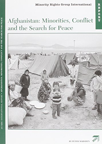 Afghanistan: Minorities, Conflict and the Search for Peace (An MRG International Report) (Minority Rights Group Report) (9781897693346) by Peter Marsden
