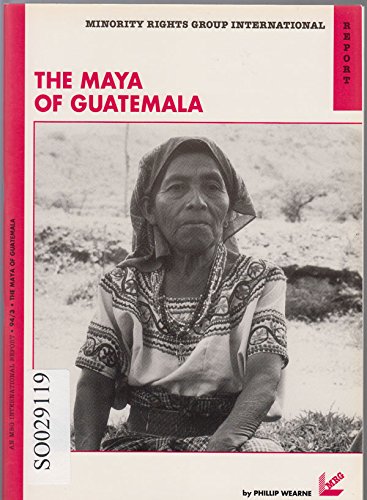 9781897693551: The Maya of Guatemala (Minority Rights Group Report)