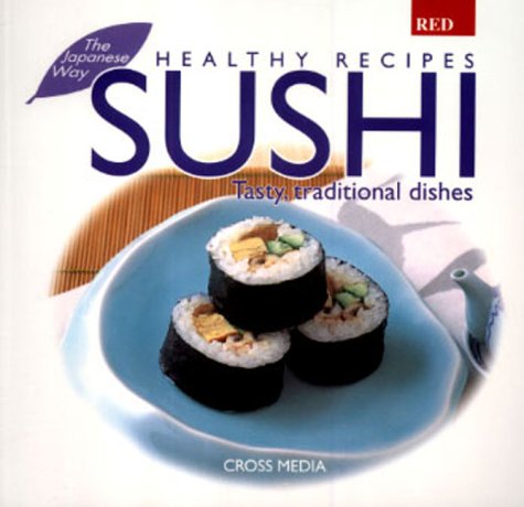 Imagen de archivo de Sushi (Healthy Recipes) (Healthy Recipes S.) a la venta por WorldofBooks