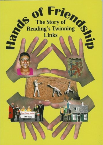 Stock image for Hands of Friendship: The Story of Reading's Twinning Links for sale by D2D Books