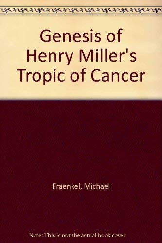 Stock image for The Genesis of Tropic of Cancer. for sale by Grendel Books, ABAA/ILAB