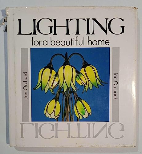 Stock image for Lighting for a Beautiful Home for sale by Vashon Island Books