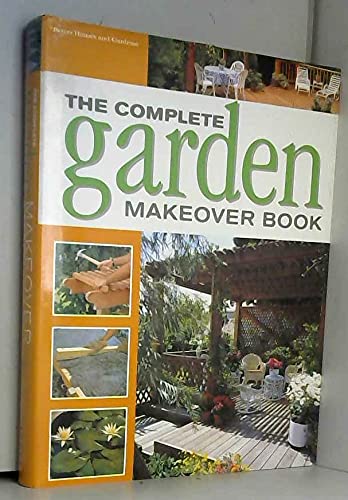 Beispielbild fr The Complete Garden Makeover Book zum Verkauf von WorldofBooks