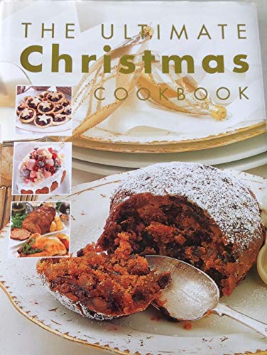 Stock image for The Ultimate Christmas Cookbook for sale by WorldofBooks