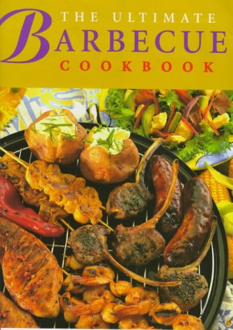 Stock image for The Ultimate Barbecue Cookbook for sale by WorldofBooks