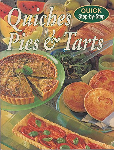Stock image for Quiches, Pies & Tarts Step-by-Step for sale by AwesomeBooks